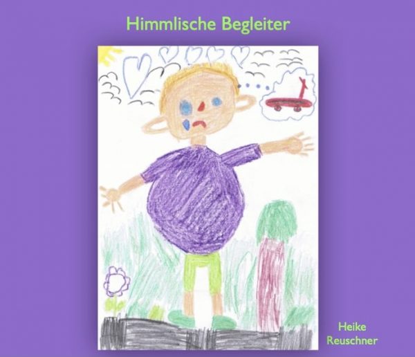 Himmlische Begleiter / Ein Hörbuch für Kinder, damit der Glaube an das Gute stark bleibt